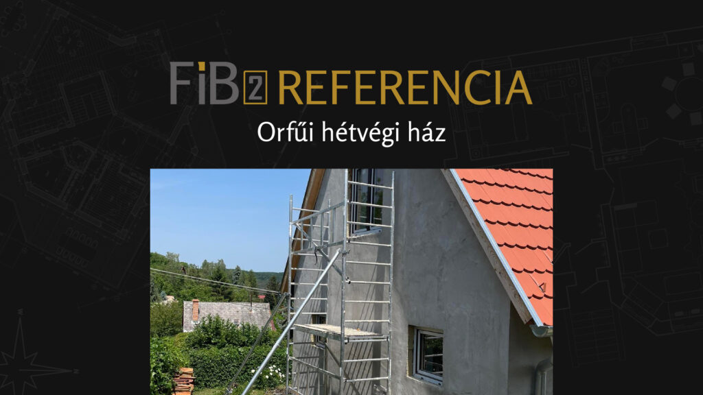 FIB2 Kft. - Referencia - Orfűi hétvégi ház